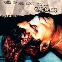 Wake Up and Smell the… Carcass