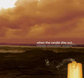 When the Candle Dies Out…