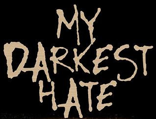 My Darkest Hate